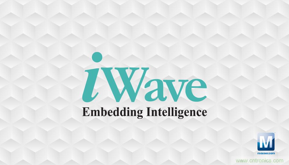 貿澤電子與iWave Systems簽訂分銷協議,在全球范圍內分銷iWave系統級模塊 貿澤電子與iWave Systems簽訂分銷協議,在全球范圍內分銷iWave系統級模塊